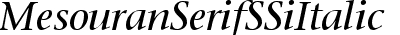 Mesouran Serif SSi Italic