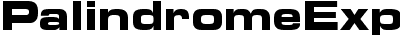 Palindrome Expanded SSi Bold Expanded 