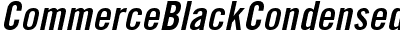 Commerce Black Condensed SSi Bold Condensed Italic