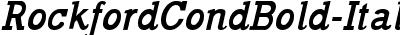 Rockford Cond Bold-Italic
