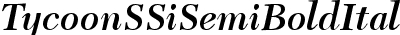 Tycoon SSi Semi Bold Italic
