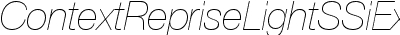 Context Reprise Light SSi Extra Light Italic