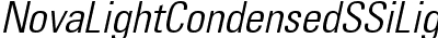 Nova Light Condensed SSi Light Condensed Italic