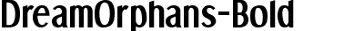 Dream Orphans Bold