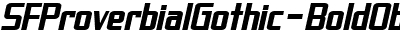 SF Proverbial Gothic Bold Oblique
