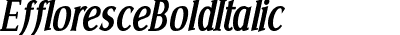 Effloresce Bold Italic