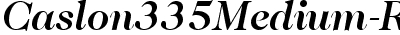 Caslon335Medium-RegularItalic